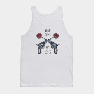 Your guns my roses Tank Top